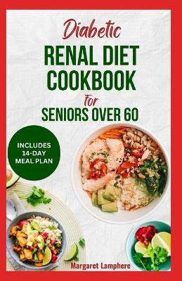 Diabetic Renal Diet Cookbook For Seniors Over 60