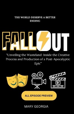 Fallout;"Unveiling the Wasteland