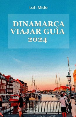 Dinamarca Viajar Gu�a 2024