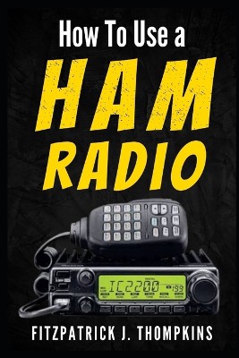 How to Use a Ham Radio