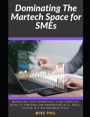 Dominating The Martech Space for SMEs