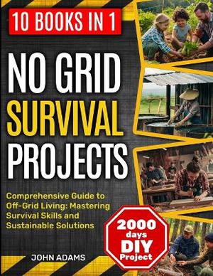 No Grid Survival Projects [10 in 1]