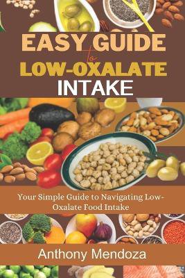 Easy Guide to Low-Oxalate Intake