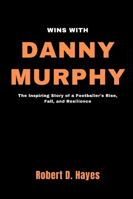 Wins With Danny Murphy