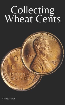 Collecting Wheat Cents