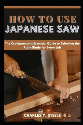 How To Use Japanese Saw