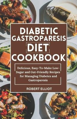 Diabetic Gastroparesis Diet Cookbook