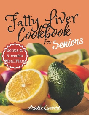 Fatty Liver Cookbook For Seniors