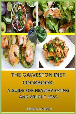 The Galveston Diet Cookbook