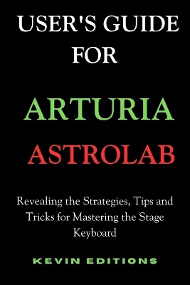 User's Guide For Arturia Astrolab
