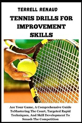 Tennis Drills for Improvement Skills