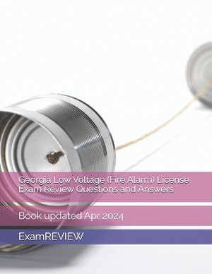 Georgia Low Voltage (Fire Alarm) License Exam Review Questions and Answers