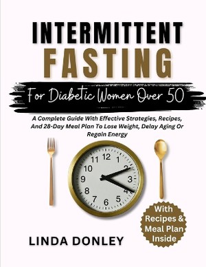 Intermittent Fasting for Diabetic Women Over 50