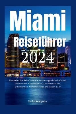 Miami Reisef�hrer 2024