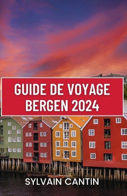 Guide de Voyage Bergen
