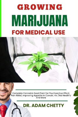 Growing Marijuana for Medical Use