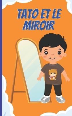 Tato Et Le Miroir