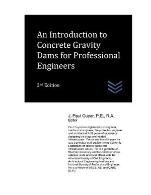 An Introduction to Concrete Gravity Dams for Professional Engineers