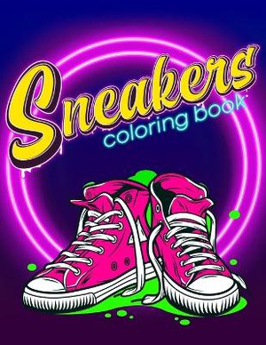 Sneakers Coloring Book