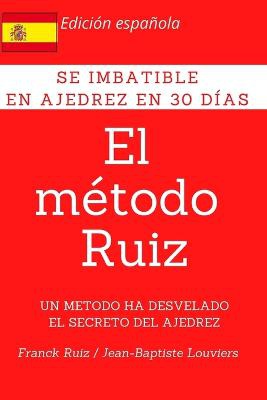 El Metodo Ruiz