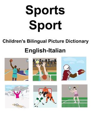 English-Italian Sports / Sport Children's Bilingual Picture Dictionary