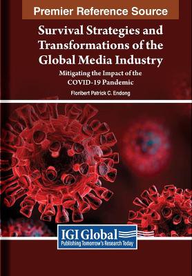 Survival Strategies and Transformations of the Global Media Industry