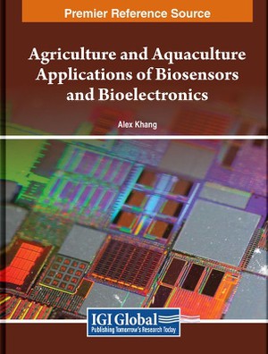 Agriculture and Aquaculture Applications of Biosensors and Bioelectronics