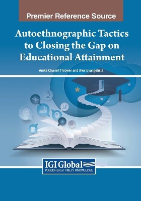 Autoethnographic Tactics to Closing the Gap on Educational Attainment
