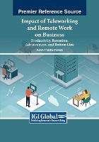 Impact of Teleworking and Remote Work on Business: Productivity, Retention, Advancement, and Bottom Line