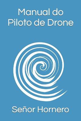 Manual do Piloto de Drone