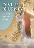 Divine Journey Moments with the Savior