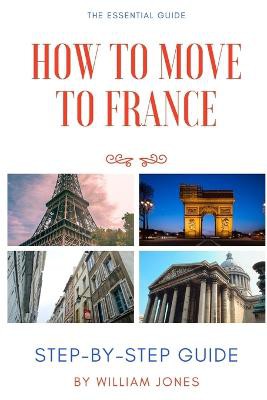 How to Move to France