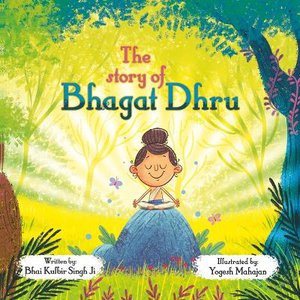 The Story of Bhagat Dhru
