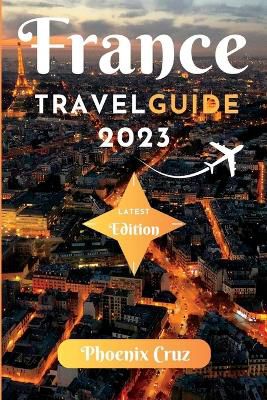 France travel guide 2023