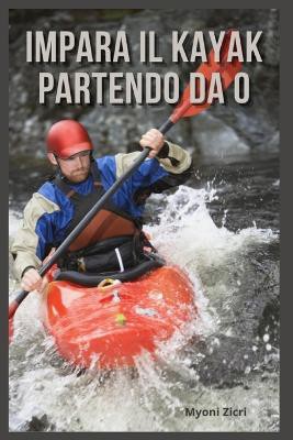 Impara il kayak Partendo da 0