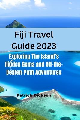 Fiji Travel Guide 2023