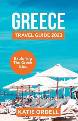 Greece Travel Guide 2023