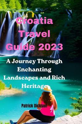 Croatia Travel Guide 2023