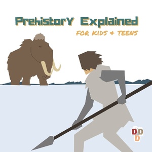 Prehistory Explained