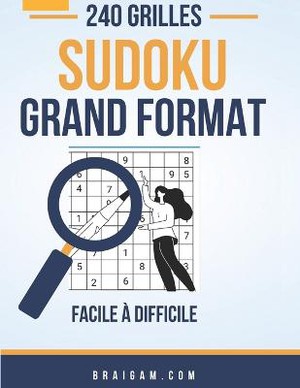 240 Grilles Sudoku Grand Format