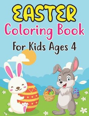 Easter Coloring Book For Kids Ages 4