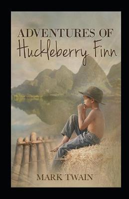 The Adventures of Huckleberry Finn by Mark Twain illustrated