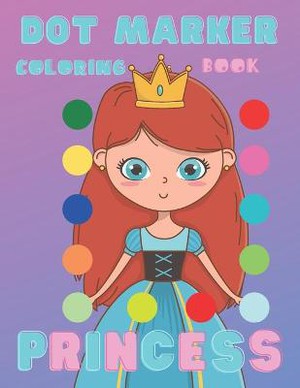 Dot Marker Coloring Book Princess