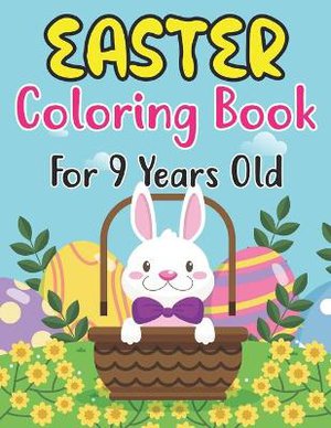 Easter Coloring Book For 9 Years Old