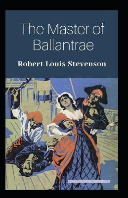 The Master of Ballantraes Annotated
