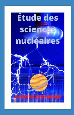 Etude Des Sciences Nucleaires