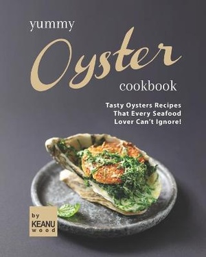 Yummy Oyster Recipes