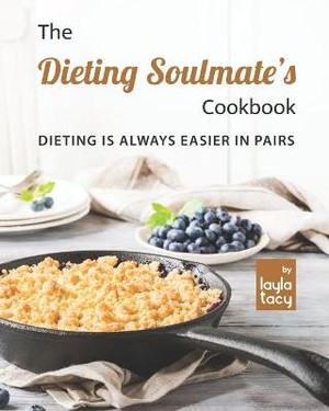 The Dieting Soulmate's Cookbook
