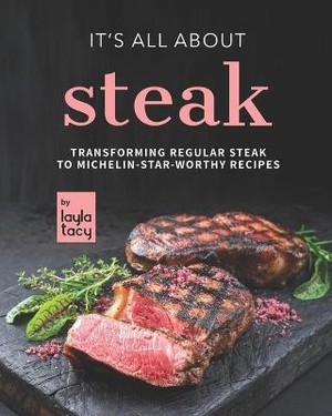 It's All About Steak