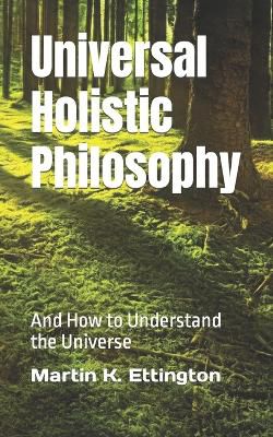 Universal Holistic Philosophy